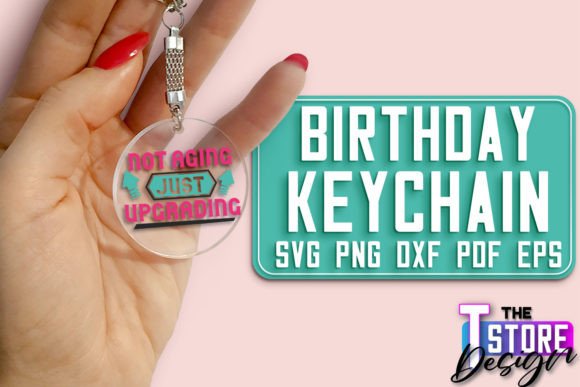 Birthday Keychain SVG Funny Quotes SVG Graphics and Crafts