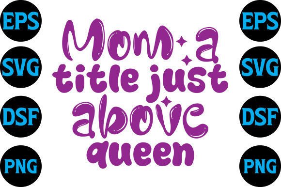 Funny Mom Svg Design,Mom a Title Just a Graphics and Crafts Review