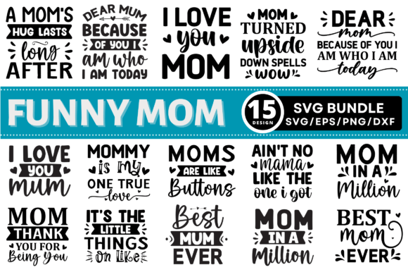 Mom Svg Bundle, Funny Mom Svg Bundle: A Brand Designer’s Take on Graphics and Crafts