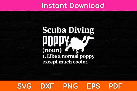 Scuba Diving Poppy Funny Definition Svg Graphics and Crafts