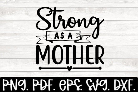 Strong As a Mother Funny Mom Svg Graphics and Crafts Review