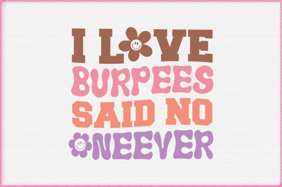 Workout Funny Quotes SVG Design Graphics